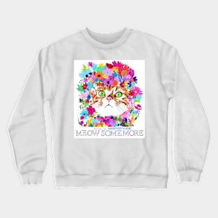 Meowsomemore Crewneck Sweatshirt